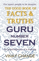 The ‘Good Book’ of FACTS & TRUTHS GURU Number SEVEN 9354450679 Book Cover