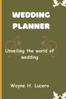 Wedding Planner: Unveiling the world of wedding (Family and wedding world) B0CVTP4V1L Book Cover