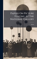 Papers On Picture Flaying At The National Gallery 102461039X Book Cover