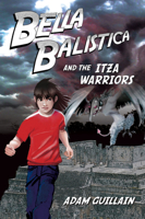 Bella Balistica and the Izta Warriors 1840597712 Book Cover