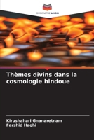 Thèmes divins dans la cosmologie hindoue (French Edition) 6208731232 Book Cover