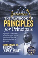 The Playbook of Principles for Principals 1685931227 Book Cover