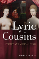 Lyric Cousins: Poetry and Musical Form 147443262X Book Cover