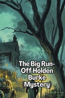 The Big Run-Off Holden Burke (Mystery) B0DS97KB5G Book Cover