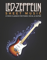 Led Zeppelin Sheet Music: 21 Rock Classics for Piano, Vocal & Guitar B0F5CN2PMZ Book Cover
