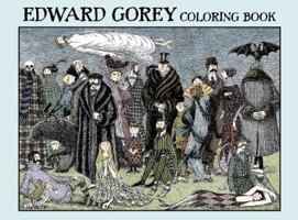 Edward Gorey Coloring Book 0764979442 Book Cover