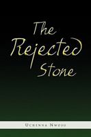 The Rejected Stone 1441596305 Book Cover