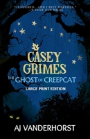 The Ghost of CreepCat (Large Print): A Middle Grade Fantasy Action Adventure Novella 1959502476 Book Cover
