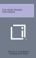 The wire-haired foxterrier, 1258791706 Book Cover