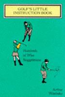 GOLF'S LITTLE INSTRUC: Hundreds of Wise Suggestions 1559723556 Book Cover