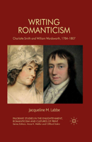 Writing Romanticism: Charlotte Smith and William Wordsworth, 1784-1807 1349330639 Book Cover
