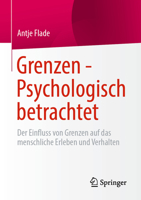 Grenzen - Psychologisch betrachtet: Der Einfluss von Grenzen auf das menschliche Erleben und Verhalten (German Edition) 3658493720 Book Cover