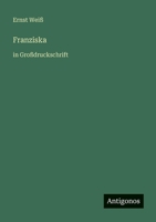 Franziska: in Großdruckschrift 3368469703 Book Cover