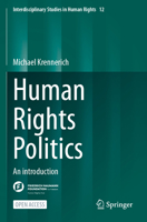 Human Rights Politics: An introduction (Interdisciplinary Studies in Human Rights, 12) 3031570286 Book Cover