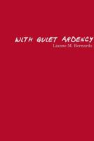 With Quiet Ardency 1775043126 Book Cover