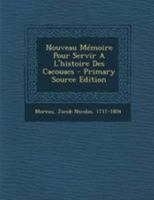 Nouveau m�moire pour servir � l'histoire des Cacouacs 1511928441 Book Cover