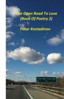 The Open Road To Love(Book of Poetry 2) 1493782894 Book Cover