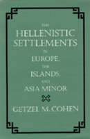 The Hellenistic Settlements in Europe, the Islands, and Asia Minor 0520083296 Book Cover