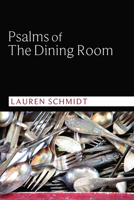 Psalms of the Dining Room 1610974271 Book Cover