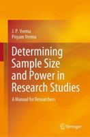 Determining Sample Size and Power in Research Studies: A Manual for Researchers 9811552061 Book Cover
