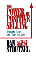 The Power of Positive Selling 1722503149 Book Cover