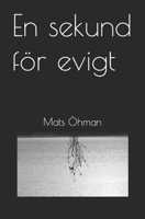 En sekund för evigt B0CDFPR9M3 Book Cover