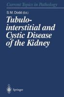 Tubulointerstitial and Cystic Disease of the Kidney 3642795196 Book Cover