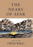 The Nears of Afar 1425114954 Book Cover