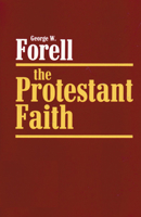 The Protestant Faith 0800610954 Book Cover