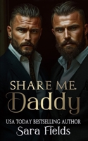 Share Me, Daddy: A Dark Irish Mafia Romance B0CVGBLFLP Book Cover