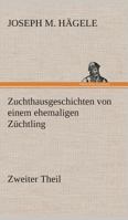 Zuchthausgeschichten Von Einem Ehemaligen Z Chtling 3849547086 Book Cover