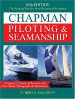 Chapman Piloting & Seamanship 65th Edition (Chapman Piloting, Seamanship and Small Boat Handling) 158816232X Book Cover
