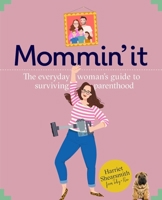 Mommin' It 0857839373 Book Cover