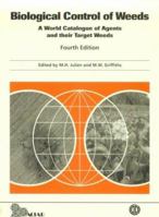 Biological Control Of Weeds: A World Catalogue Of Agents And Their Target Weeds 085199234X Book Cover
