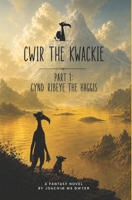 Cynd-Ribeye the Haggis (Cwir the Kwackie) B0HBWBB8RS Book Cover