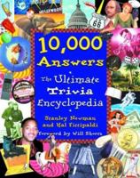 10,000 Answers: the Ultimate Trivia Encyclopedia 037571944X Book Cover