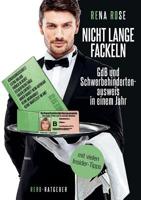 Nicht lange fackeln GdB und Schwerbehindertenausweis in einem Jahr: mit vielen Insider-Tipps 3749446563 Book Cover