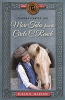 Andrea Carter and More Tales from the Circle C Ranch 0825449936 Book Cover