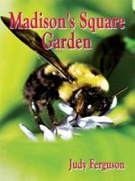 Madison's Square Garden 1434399508 Book Cover
