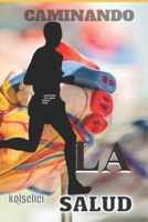 Caminando Sus Pasos Hacia la Salud B08YQ4Z9ZD Book Cover
