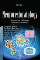 Neurorestoratologyoverview, Techniques & Effects of Neurorestorative Strategies Volume 1 163463599X Book Cover