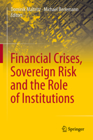 Financial Crises, Sovereign Risk and the Role of Institutions 3319031031 Book Cover