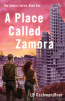 A Place Called Zamora 1684630517 Book Cover