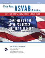 ASVAB 7th Edition: Your Total Solution (Military 0738606421 Book Cover