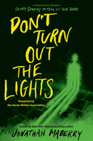 Don't Turn Out the Lights 0062877682 Book Cover