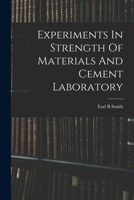 Experiments In Strength Of Materials And Cement Laboratory B0BQN4JW4Q Book Cover