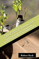 Grafted: Embracing Torah 1662444079 Book Cover