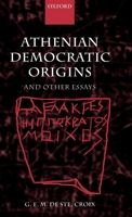 Athenian Democratic Origins: and other essays 0199285160 Book Cover