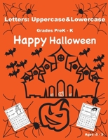 Letters:Uppercase&Lowercase.Happy Halloween Alphabet book for kids (3-5)years old: Happy Halloween Activity Book for Kids: A Fun Book Filled With Cute ... and Coloring 1979190496 Book Cover