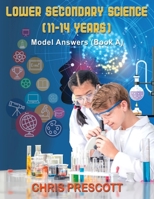 Lower Secondary Science: Model Answers 1915164648 Book Cover